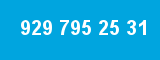 929 795 25 31